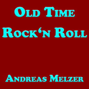 Old Time Rock'n Roll